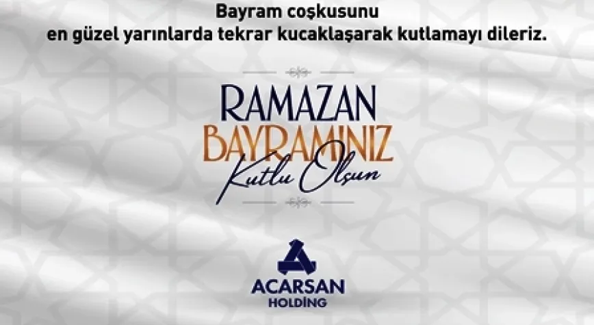 Acarsan Ramazan Bayramı Kutlama Mesajları