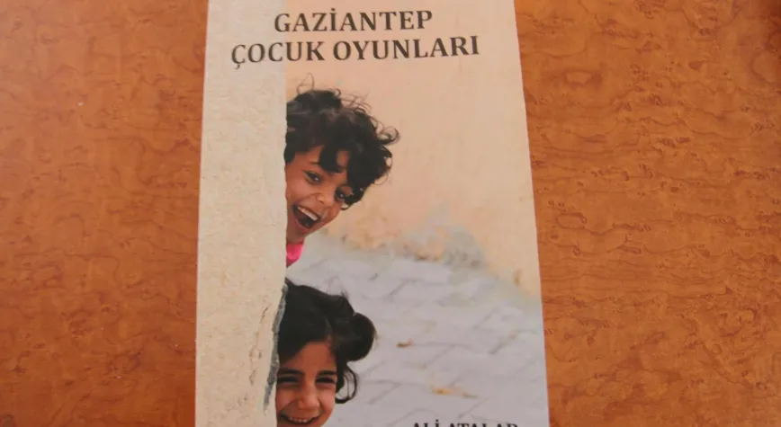 ALİ ATALAR’IN YENİ KİTABI “GAZİANTEP ÇOCUK OYUNLARI” ÇIKTI