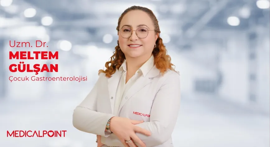 Dr. Gülşan: “Okullar Açıldı, Çocuklarda Karın Ağrısı Şikâyetlerine Dikkat”