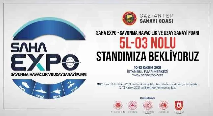Gaziantep’in savunma sanayi kabiliyeti SAHA Expo 2021 Fuarı’nda