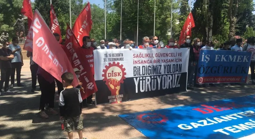 Gaziantep’te 15-16 Haziran eylemi: Şirketlere ballı ihaleler, işçilere Kod-29