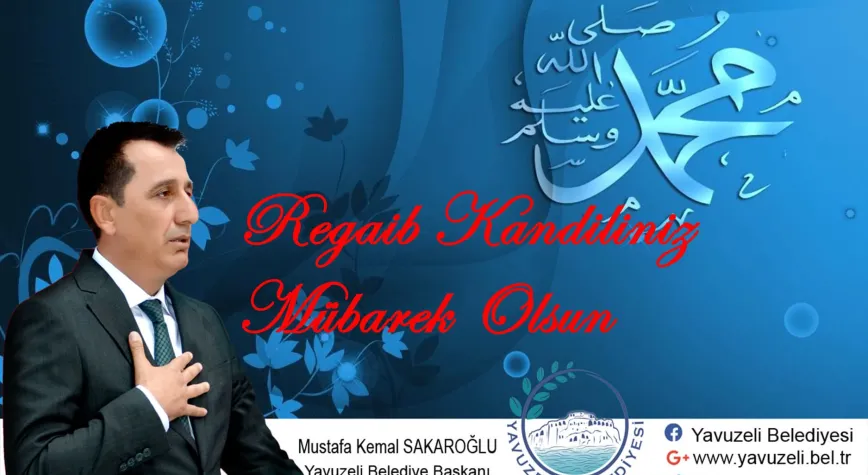 Sakaroğlu: Ragaib kandili kutlu olsun
