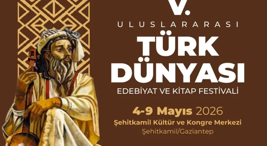 TÜRK DÜNYASI ŞEHİTKAMİL’DE BULUŞUYOR