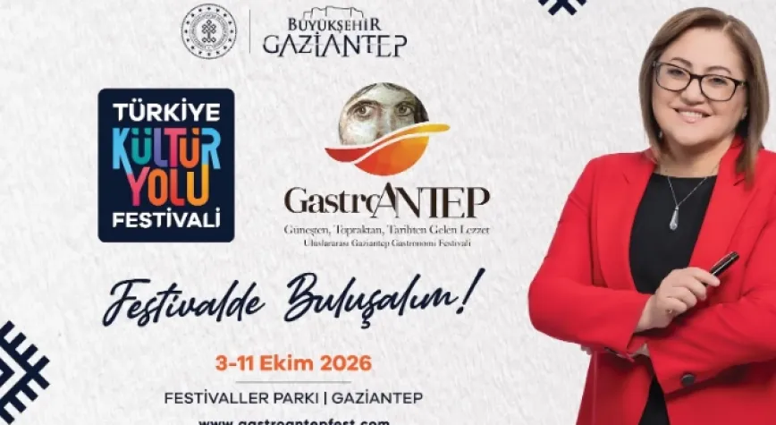 TÜRKİYE KÜLTÜR YOLU FESTİVALİ GASTROANTEP