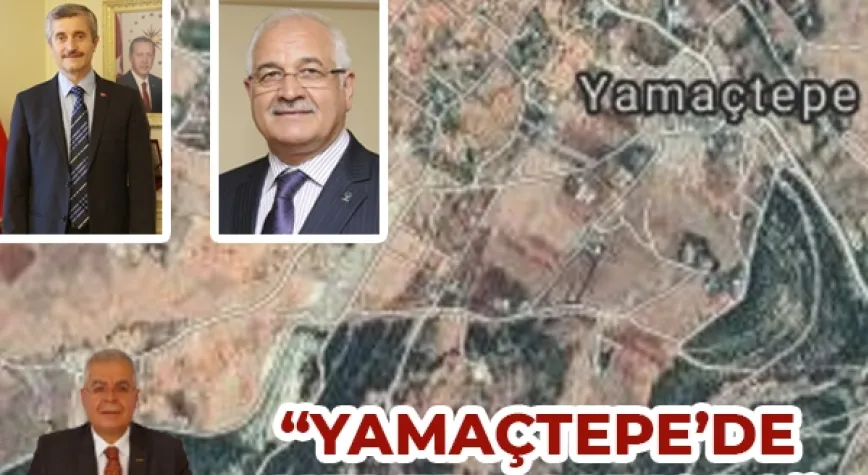 UÇAR”Yamaçtepe’de Neler Oluyor?”