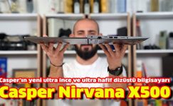 Casper Nirvana X500 Dizüstü Bilgisayar İncelemesi
