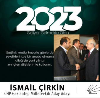 CHP Gaziantep Milletvekili Aday Adayı İsmail Çirkin Yeni Yıl Mesajı